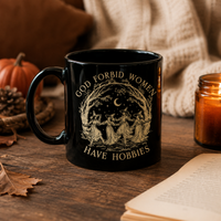 God Forbid Women Have Hobbies - Moonlit Coven Mug
