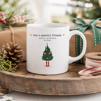 For A Special Friend - A Quiet Christmas Tree Mug
