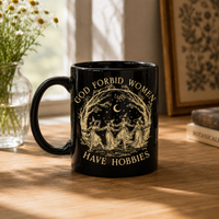 God Forbid Women Have Hobbies - Moonlit Coven Mug