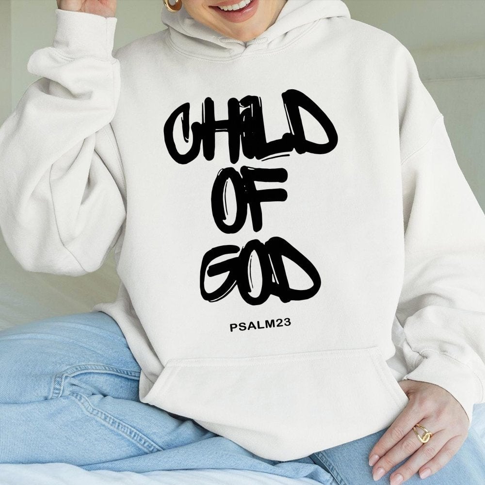 Child Of God Hoodie | Psalm 23 Religious Graphic Print | Premium Cotton Blend | Christian Faith Gift For Men And Women