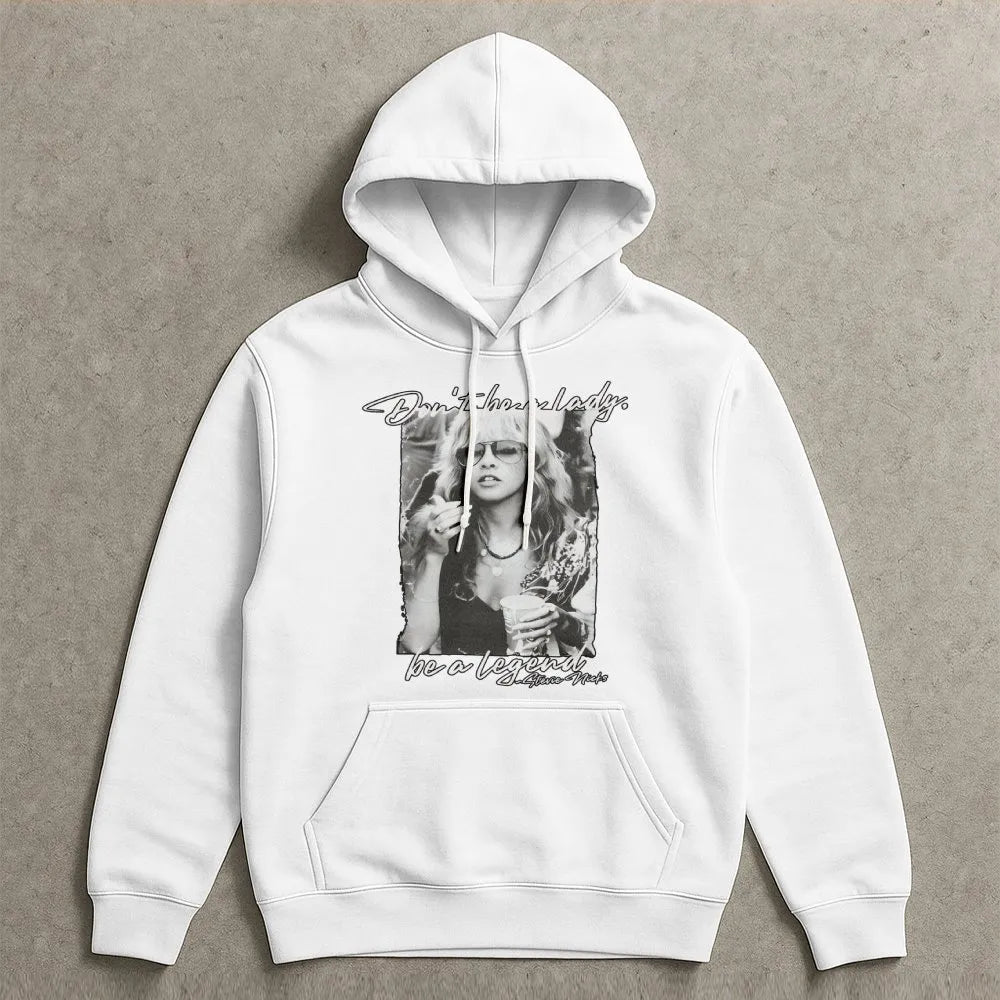 Stevie Nicks Hoodie | Don’t Be A Lady Be A Legend Graphic | Premium Cotton Blend Sweatshirt | Music Fan Gift For Women & Men