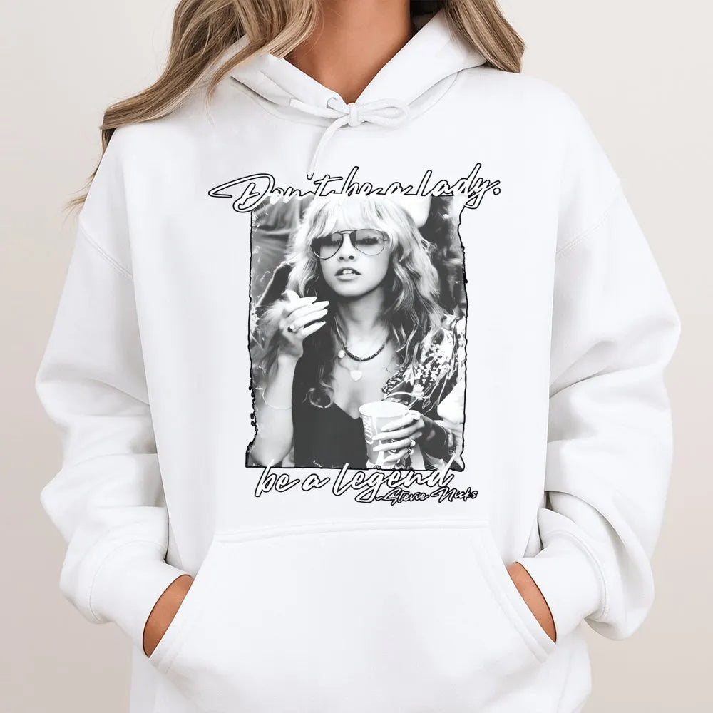 Stevie Nicks Hoodie | Don’t Be A Lady Be A Legend Graphic | Premium Cotton Blend Sweatshirt | Music Fan Gift For Women & Men