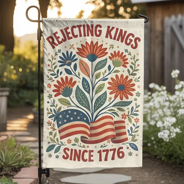Rejecting Kings Since 1776 Garden Flag | Vintage Floral American Flag Outdoor Decor | Double-Sided Weatherproof Premium Polye
