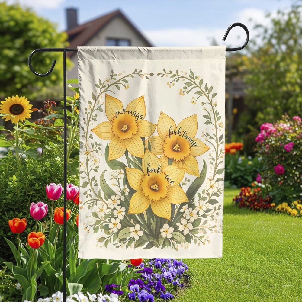 Anti-Trump Garden Flag | Floral Daffodil Political Design | Weather-Resistant Polyester | Liberal Home Decor Gift