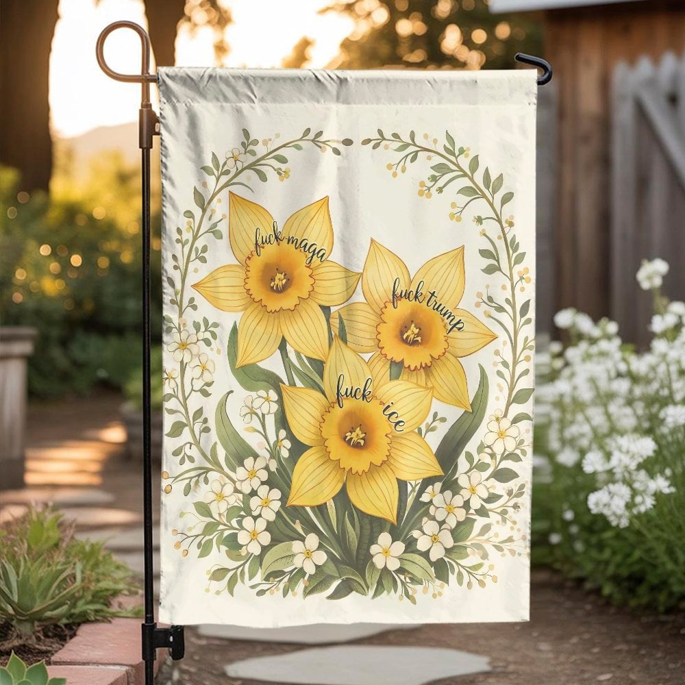 Anti-Trump Garden Flag | Floral Daffodil Political Design | Weather-Resistant Polyester | Liberal Home Decor Gift